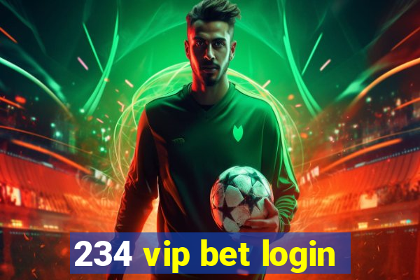 234 vip bet login